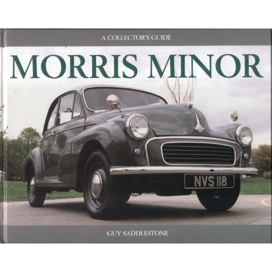 Morris Minor - A Collectors Guide by Guy Saddlestone