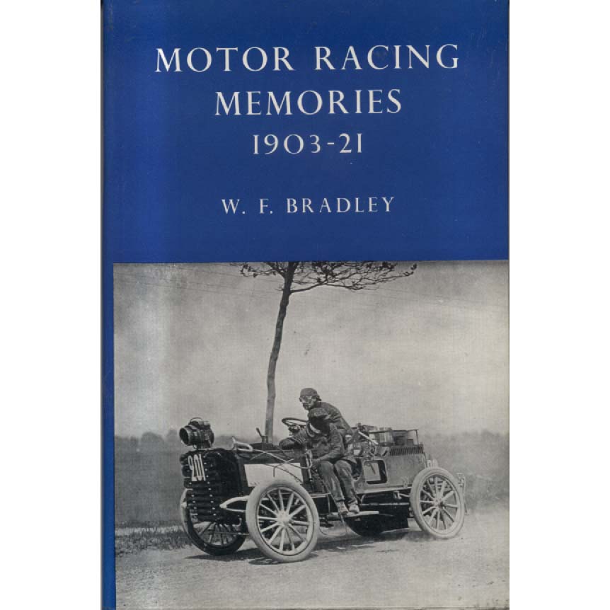 Motor Racing Memories by WF Bradley