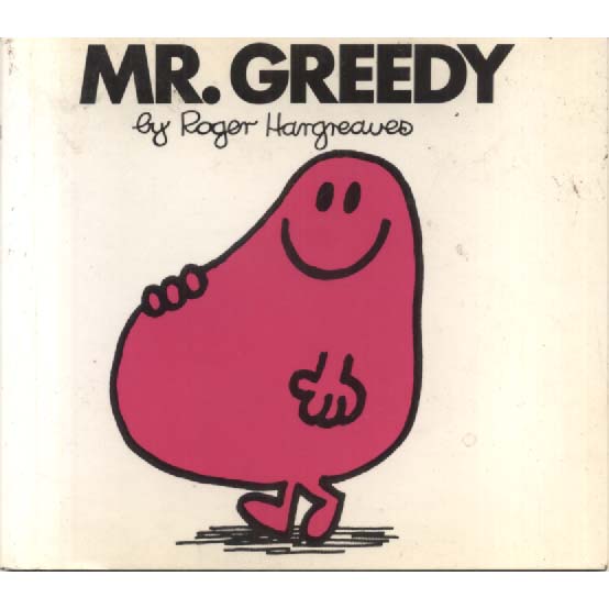 Mr Greedy by Roger Hargreaves