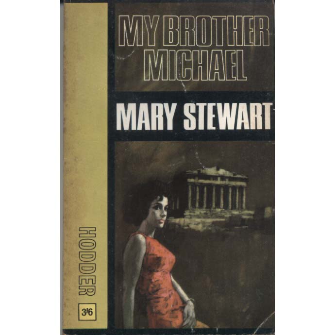 My Brother Michael by Mary Stewart