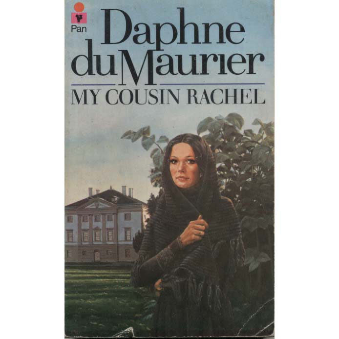 My Cousin Rachel by Daphne du Maurier