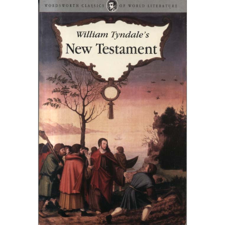 William Tyndales New Testament by William Tyndales