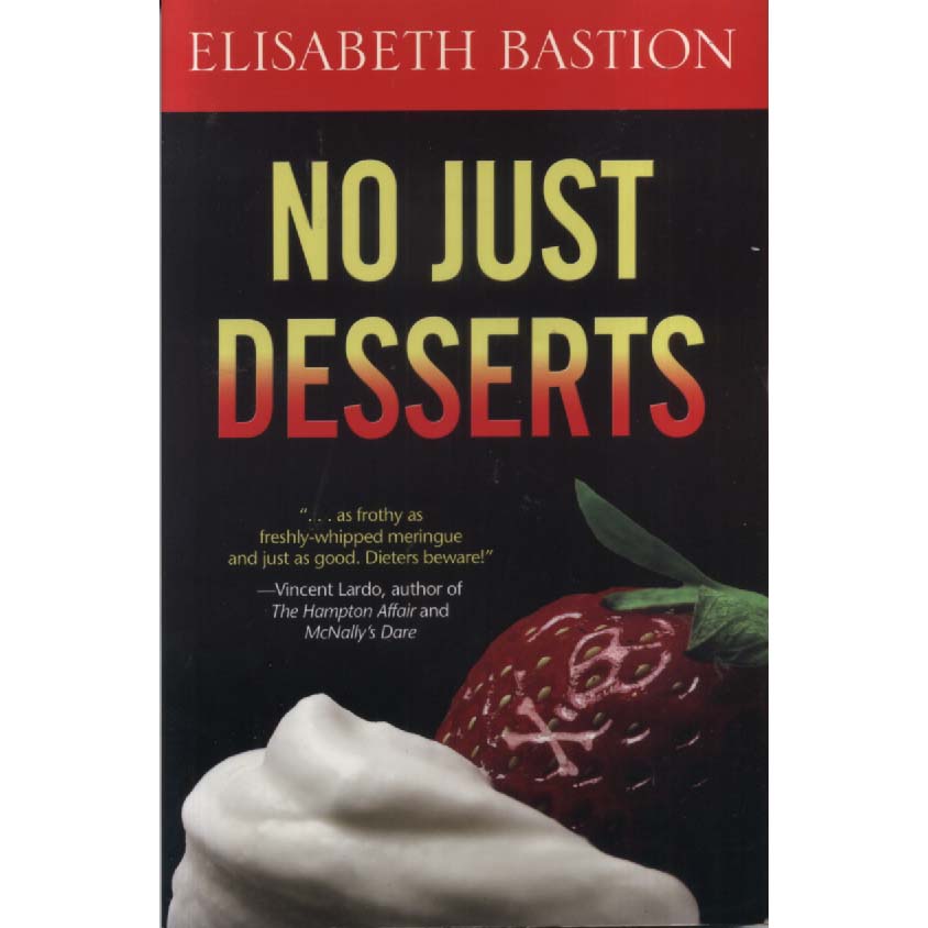 No Just Desserts by Elisabeth Bastion