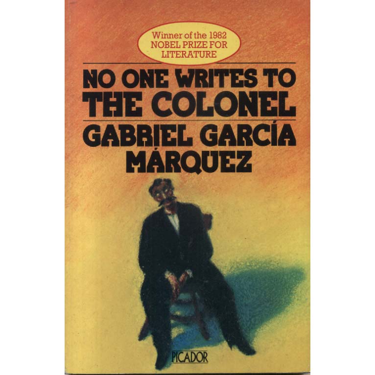 No One Writes to the Colonel by Gabriel Garcia Marquez