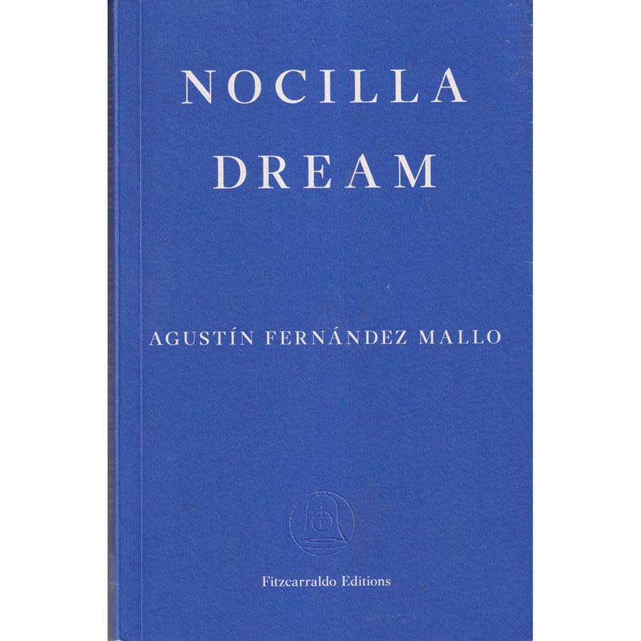 Nocilla Dream by Agustin Fernandez Mallo