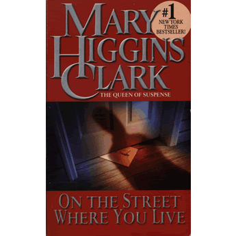 On the Street Where You Live by Mary Higgins Clark