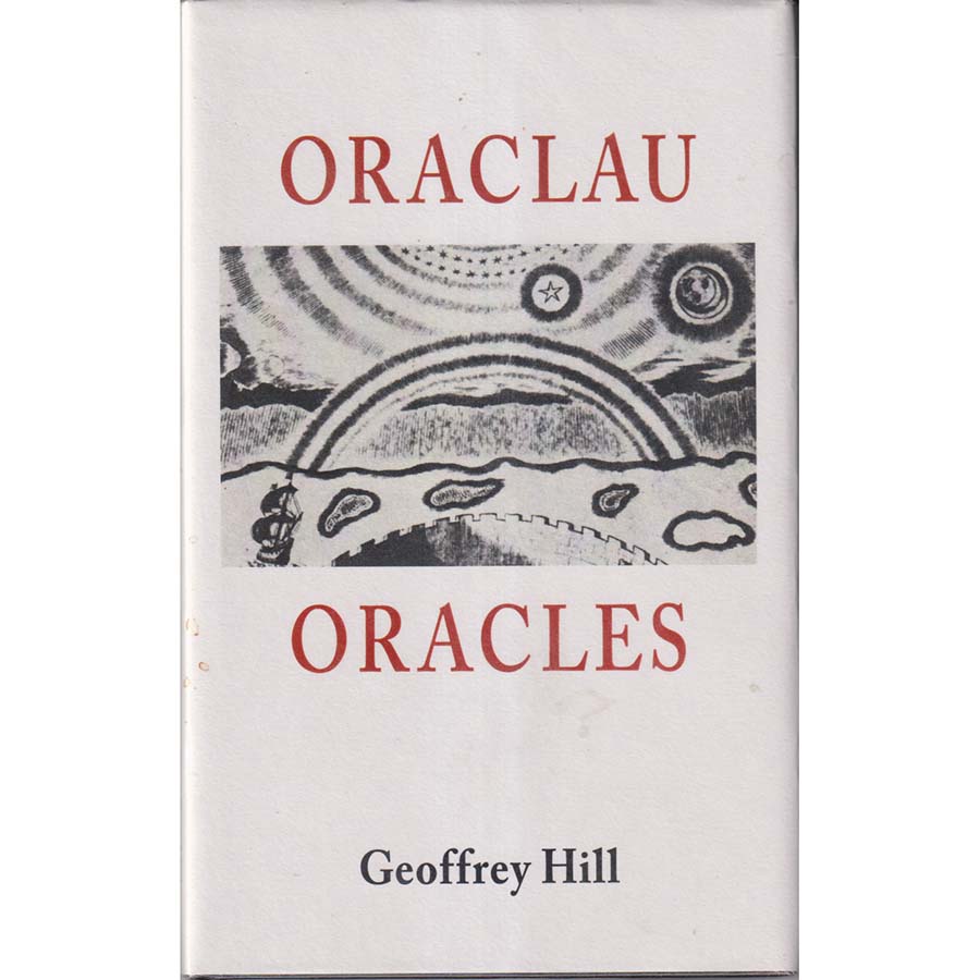 Oraclau - Oracles by Geoffrey Hill