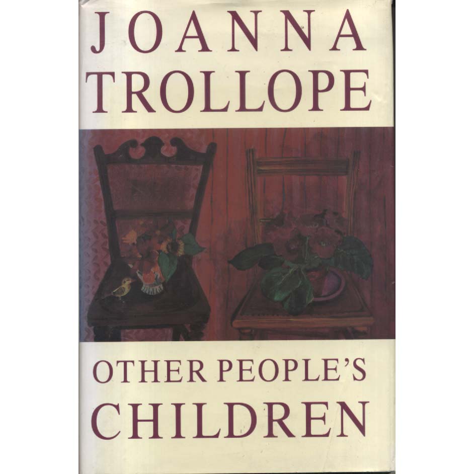 Other Peoples Children by Joanna Trollope