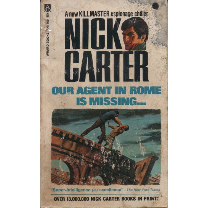 Our Agent In Rome Is Missing by Nick Carter