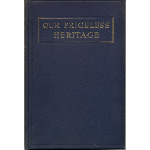 Our Pricesless Heritage by Henry M Woods