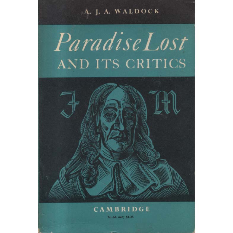 Paradise Lost and its Critics by AJA Waldock