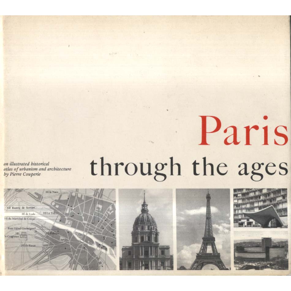 Paris Through the Ages by Pierre Couperie