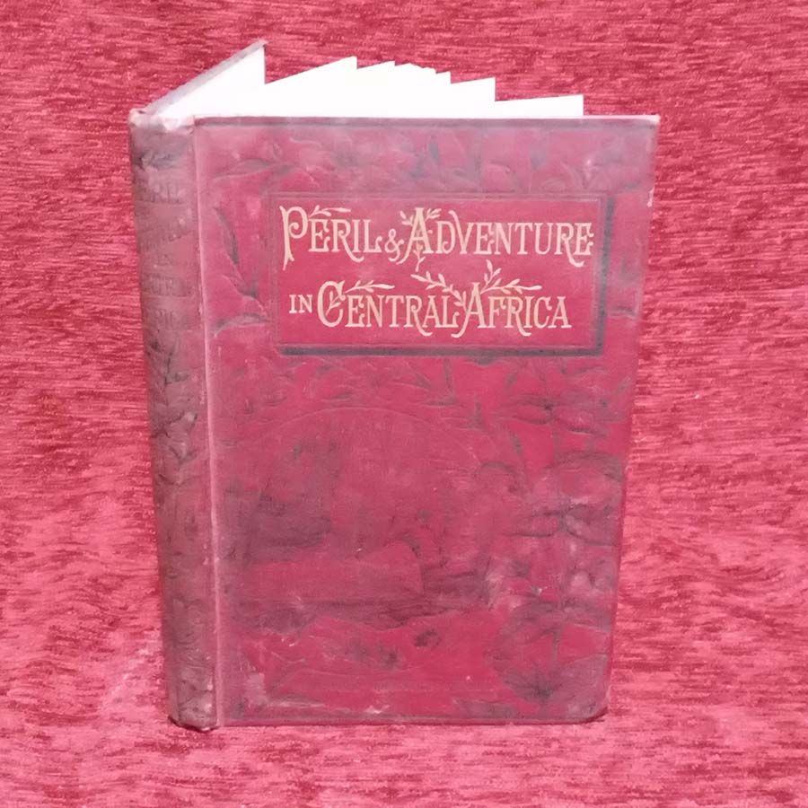 Peril and Adventure in Central Africa by Bishop Hannington