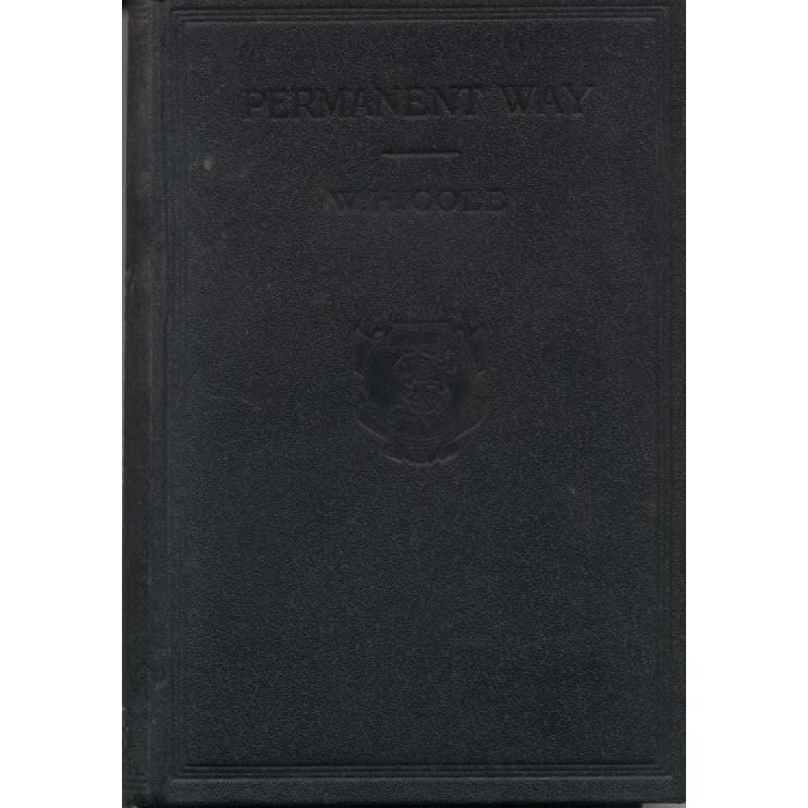 Permanent Way - Materiial - Material - Plate-Laying and Points & Crossings by WH Cole