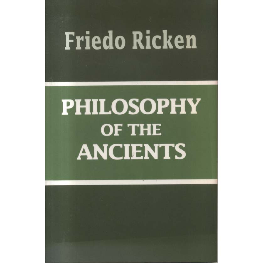 Philosophy of the Ancients by Friedo Ricken