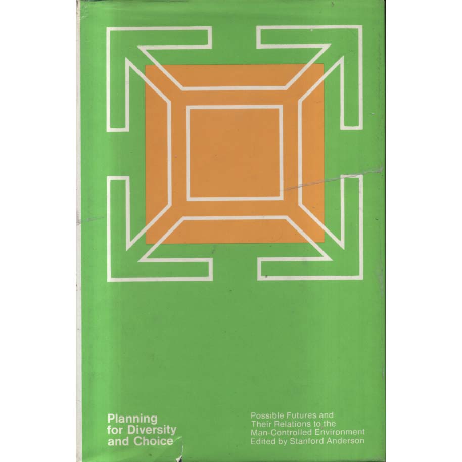 Planning For Diversity and Choice by Stanford Anderson