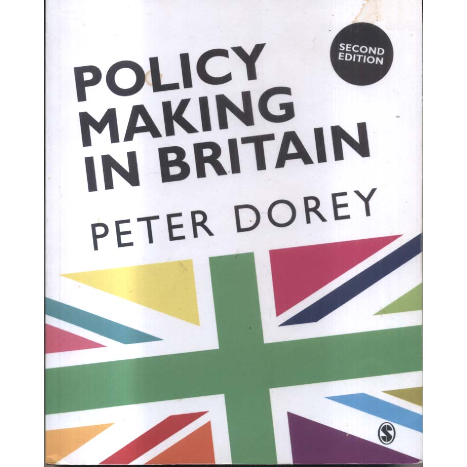 Policy Making in Britain - An Introduction by Peter Dorey