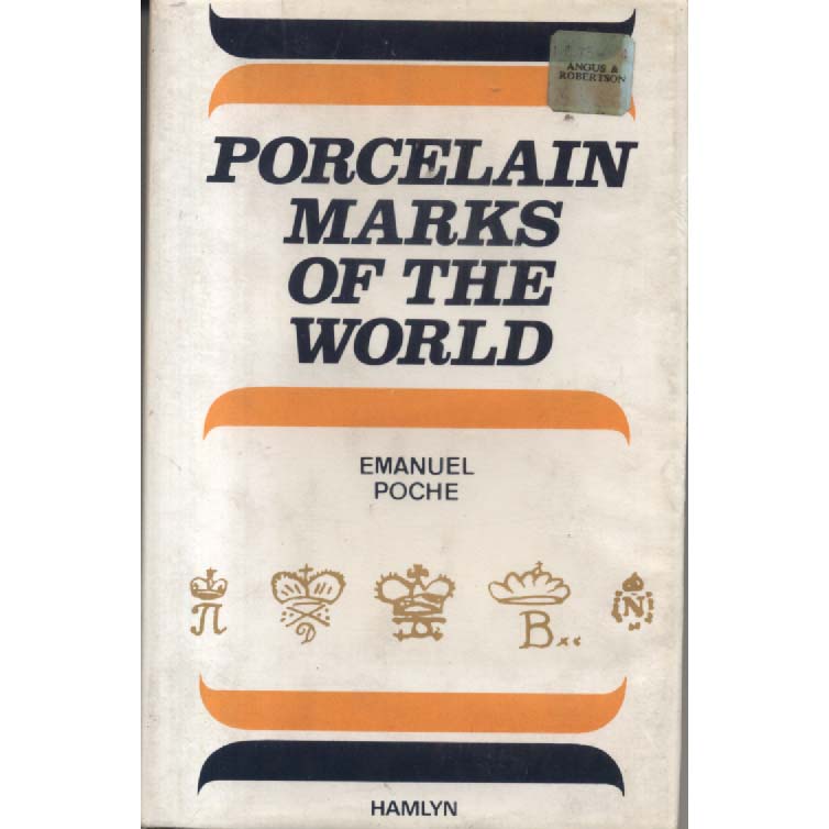 Porcelain Marks Of The World by Emanuel Poche