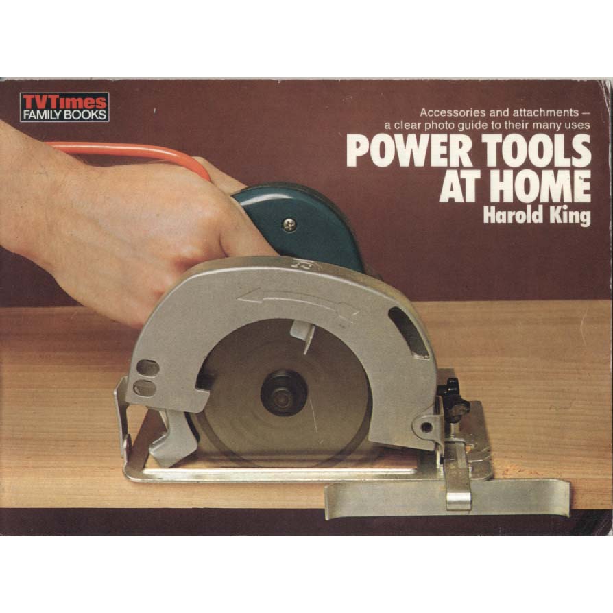 Power Tols at Home by Harold King