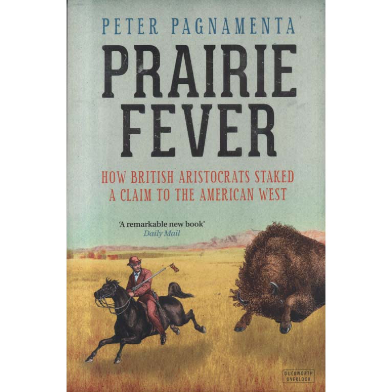 Prairie Fever by Peter Pagnamenta