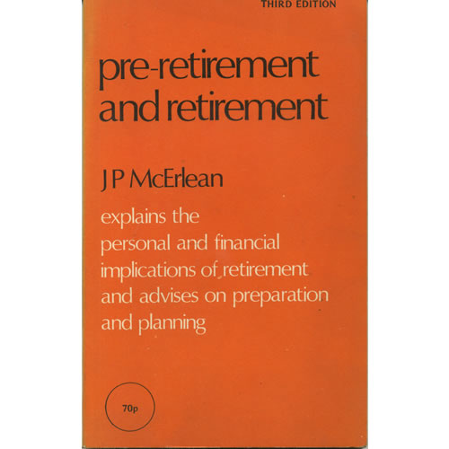 Pre-Retirement and Retirement by JP McErlean