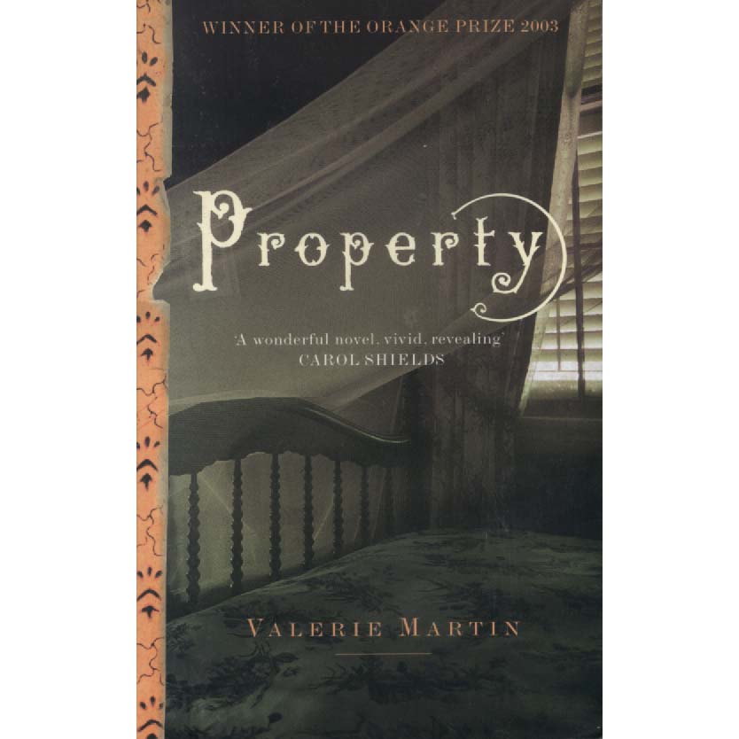 Property by Valerie Martin
