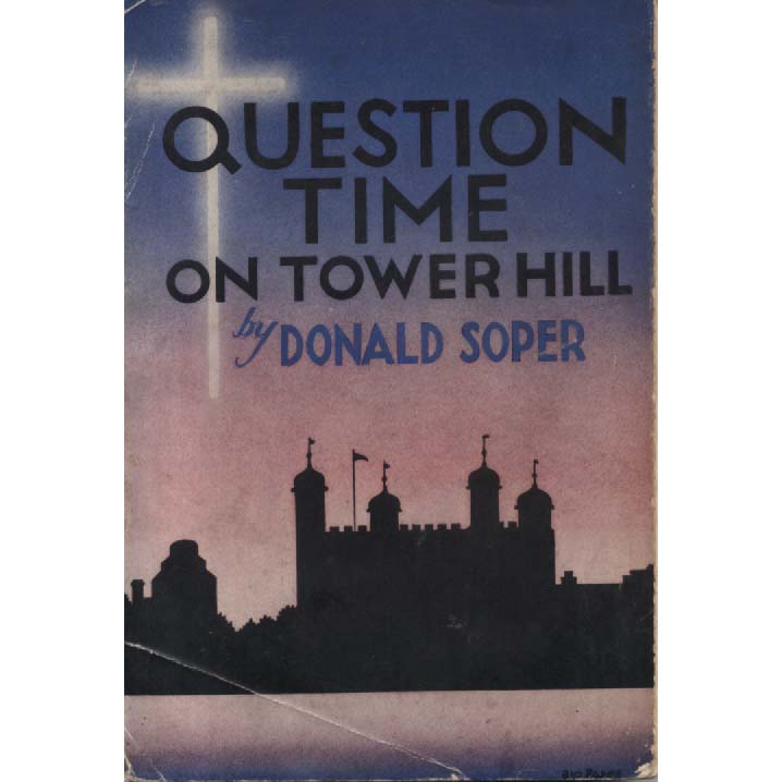 Question Time On Tower Hill by Donald Soper