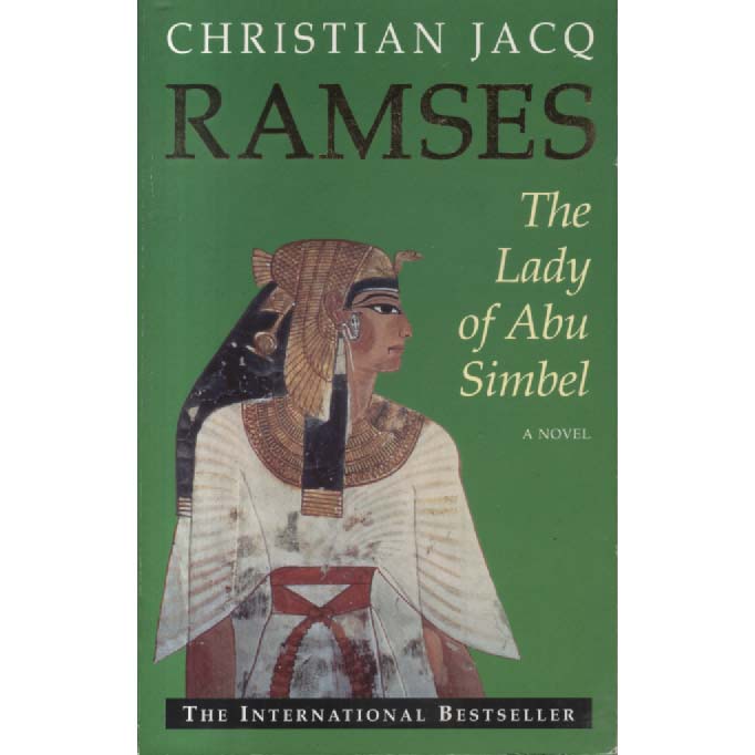 Ramses - The Lady Of Abu Simbel by Christian Jacq