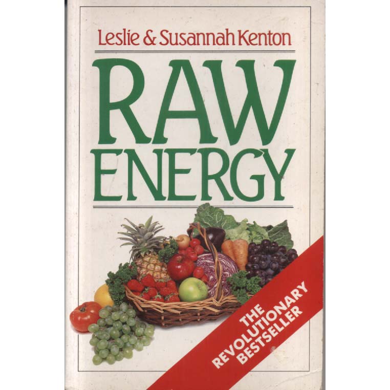 Raw Energy by Leslie Kenton and Susannah Kenton