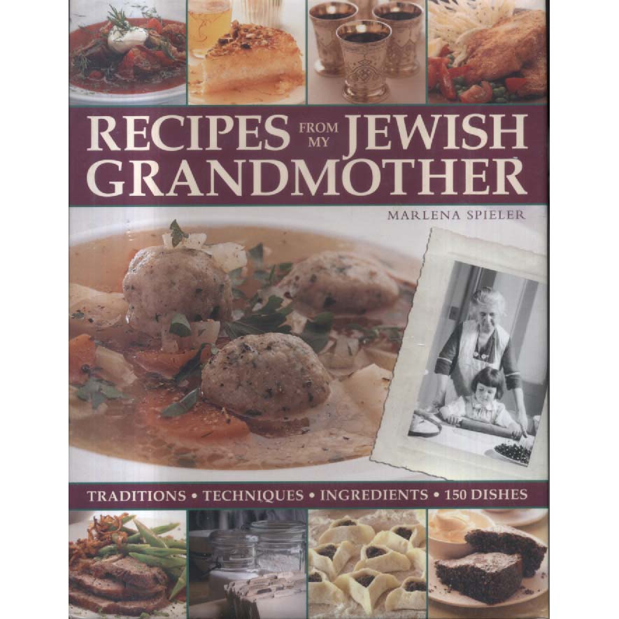 Recipes from my Jewish Grandmother by Marlena Spieler