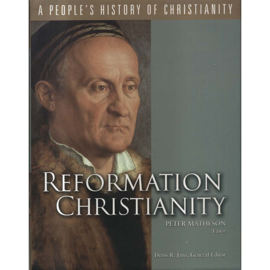 Reformation Christianity V5 by Peter Matheson