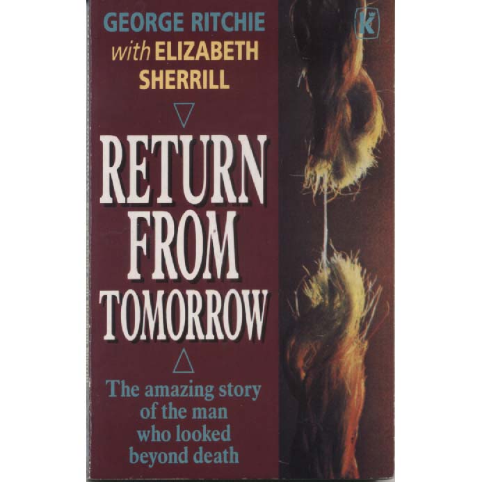 Return from Tomorrow by George Ritchie