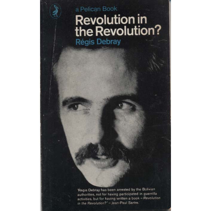 Revolution In The Revolution by Regis Debray