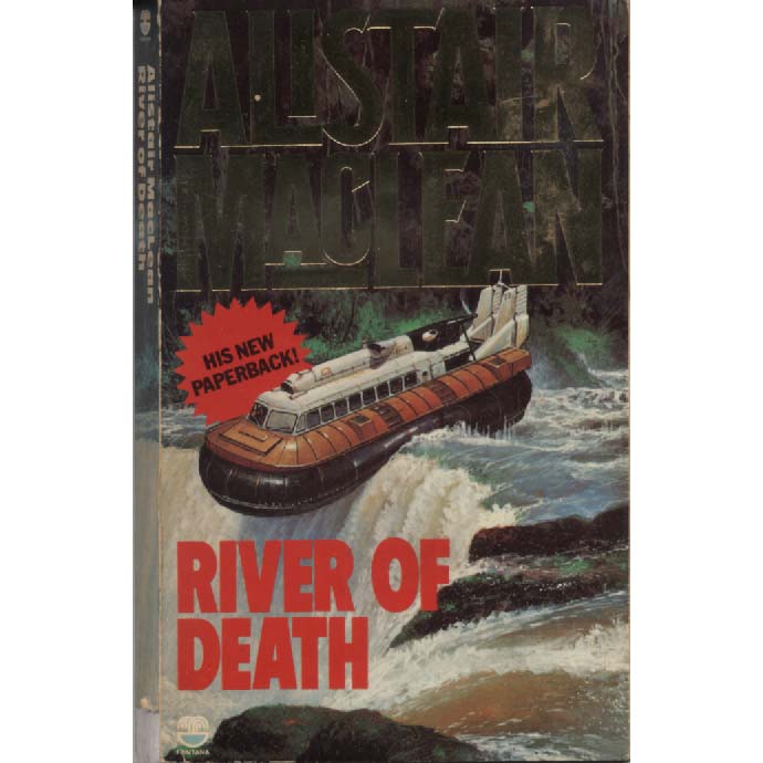 River of Death by Alister MaClean