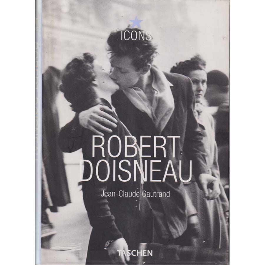 Robert Doisneau by Jean Claude Gautrand
