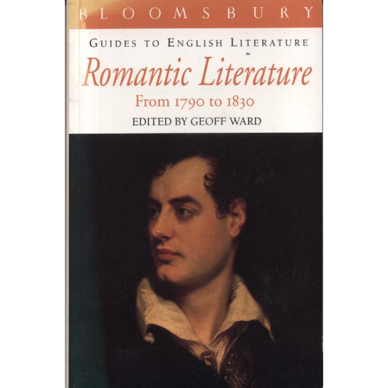 Bloomsbury Guides To English Literature From 1790 To 1830 by Geoff Ward