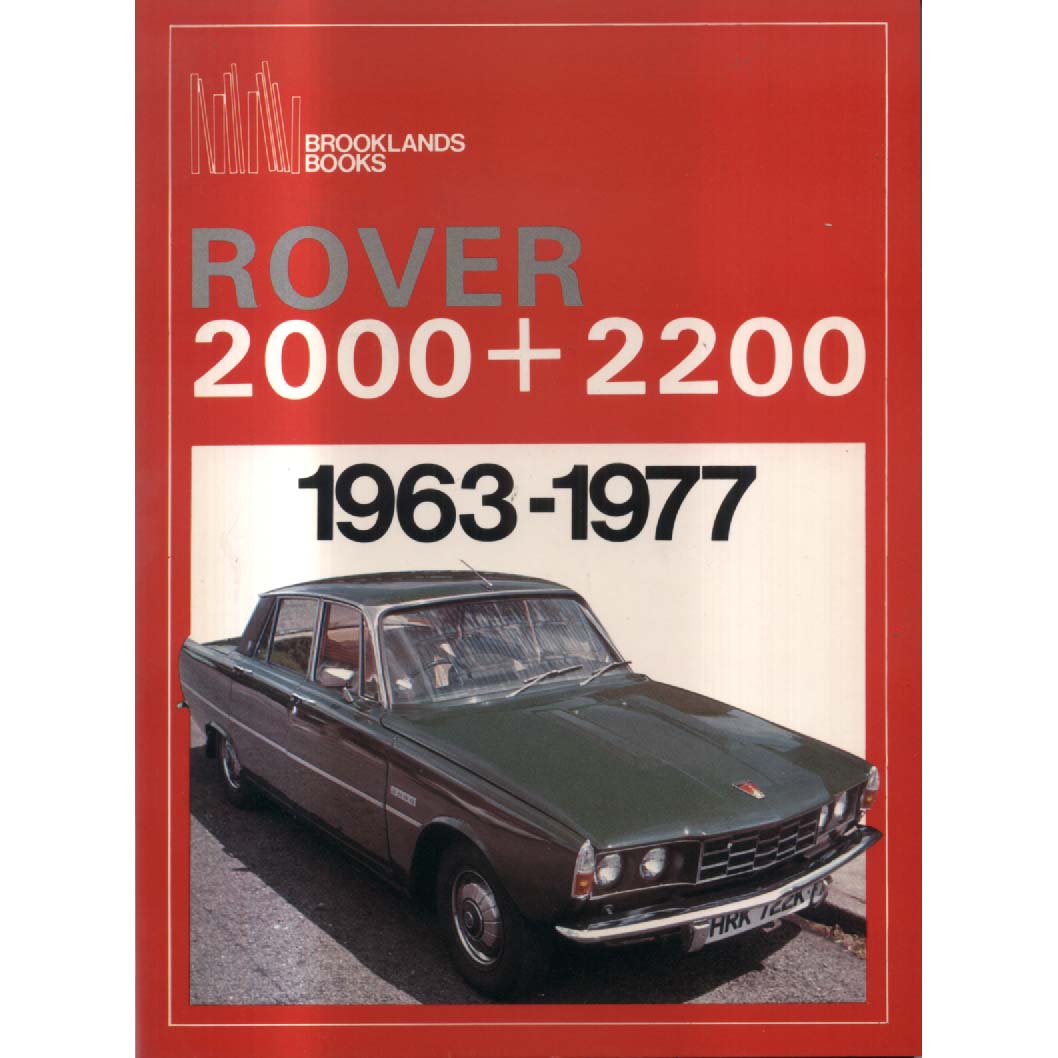 Rover 2000 and 2200 1963-1977 by RM Clarke