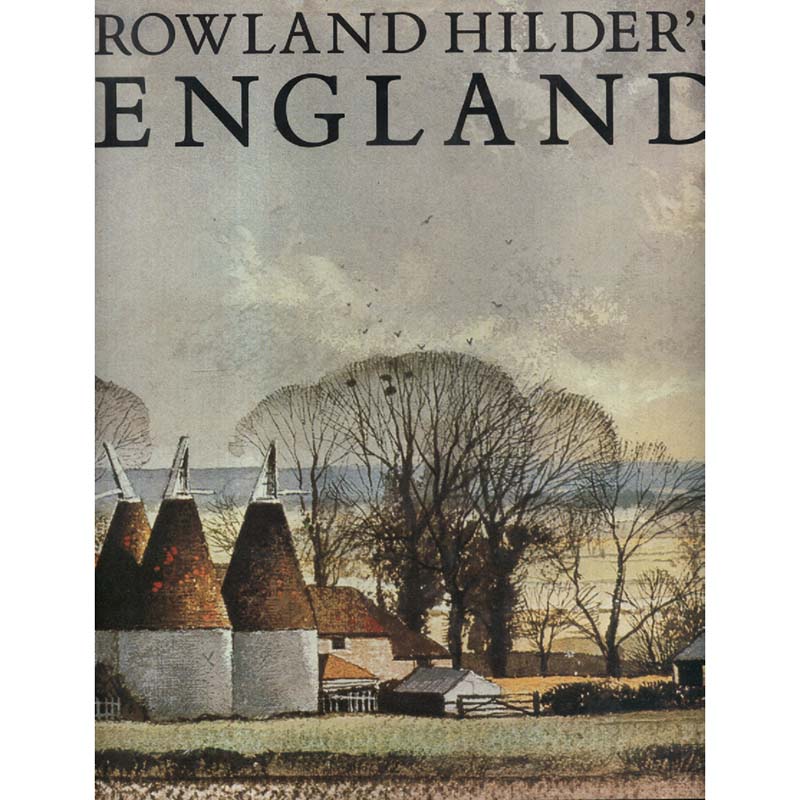 Rowland Hilders England by Rowland Hilder and Denis Thomas
