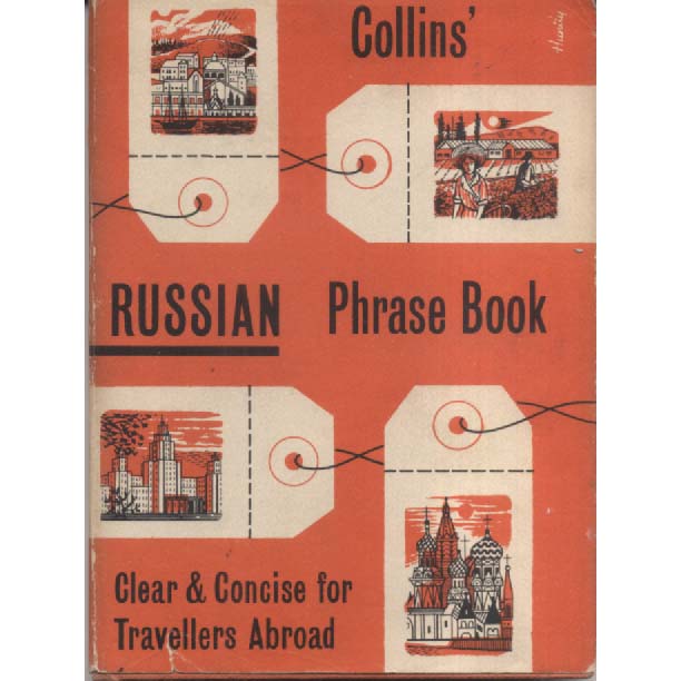 Collins Russian Phrase Book by JB Foreman