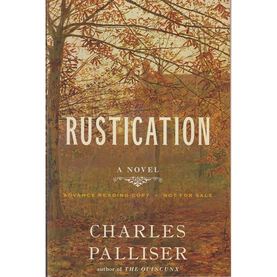Rustication - A Novel by Charles Palliser