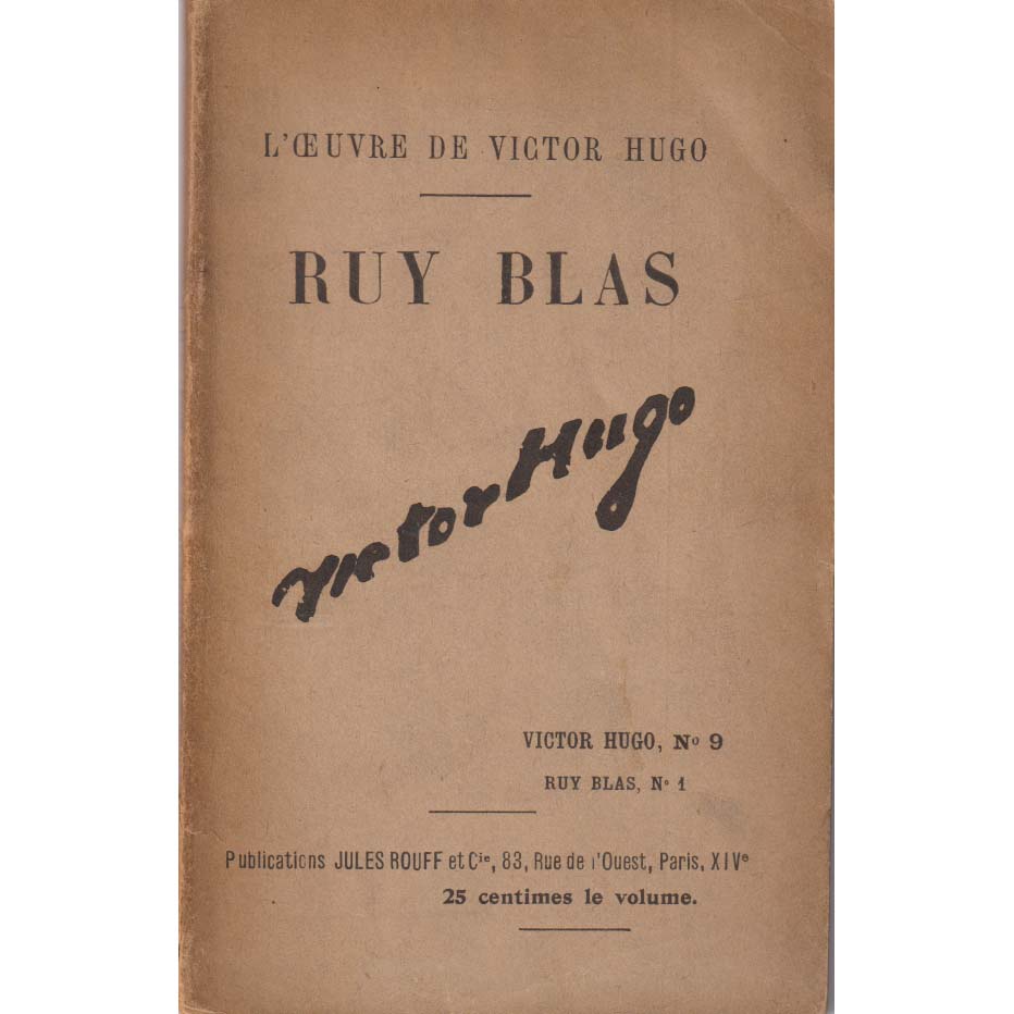 Ruy Blas No 1 and 2 by Victor Hugo