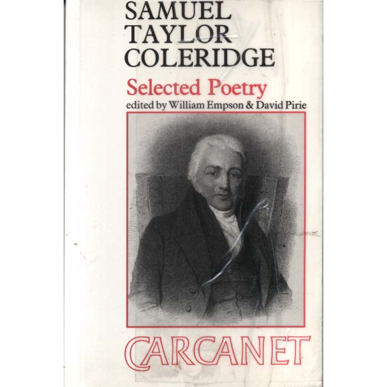 Samuel Taylor Coleridge - Selected Poetry by William Empson and David Pirie