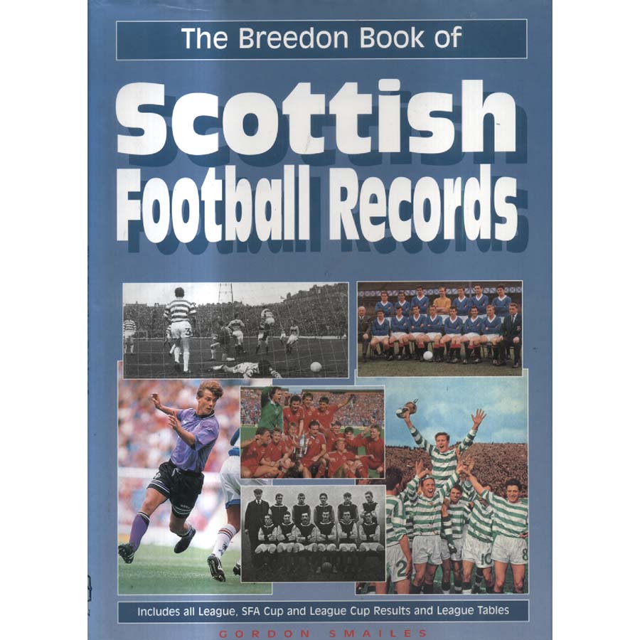 Scottish Football Records by Gordon Smailes