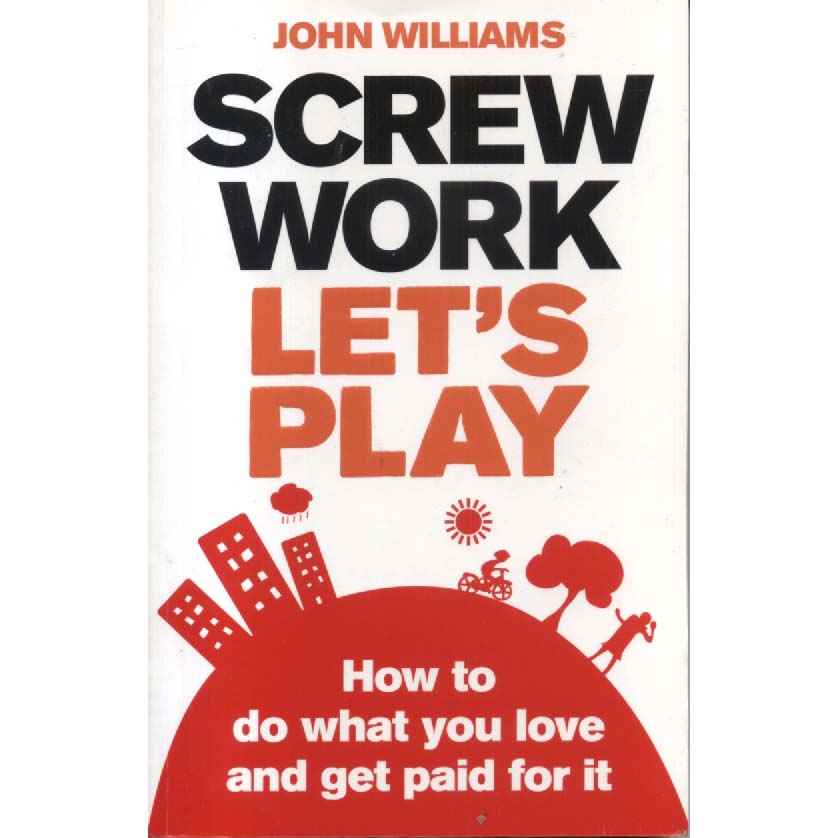 Screw Work Lets Play by John Williams