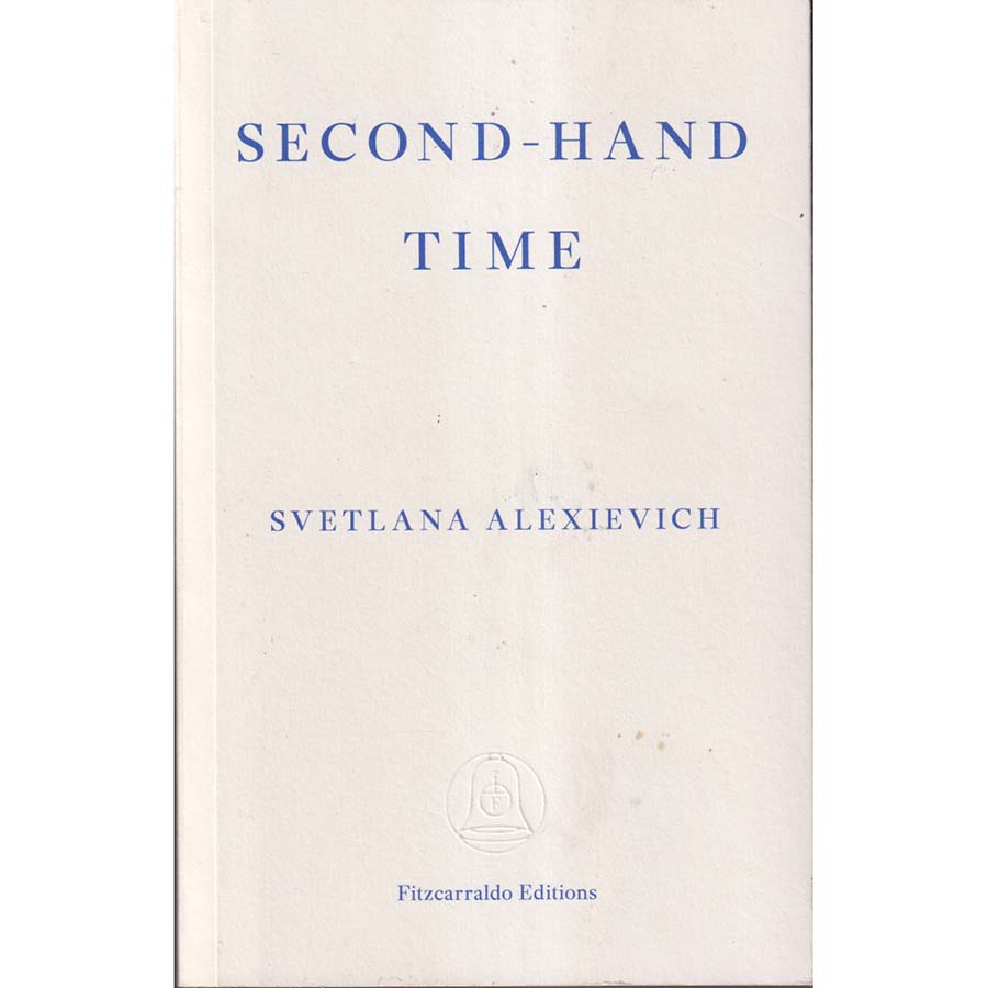 Second-Hand-Time by Svetlana Alexievich