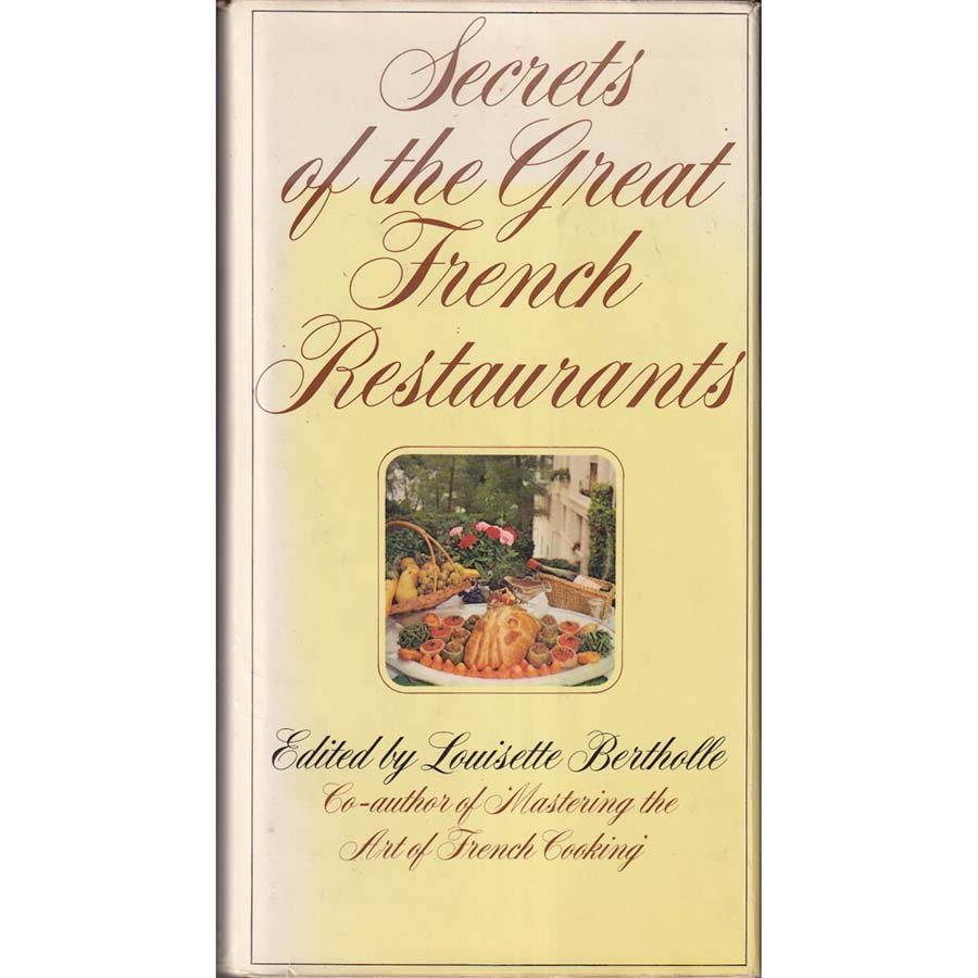 Secrets of the Great French Restaurants by Louisette Bertholle