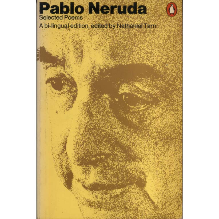 Selected Poems - Pablo Neruda by Pablo Neruda