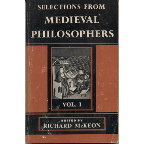 Selections From Medieval Philosophers by Richard McKeon