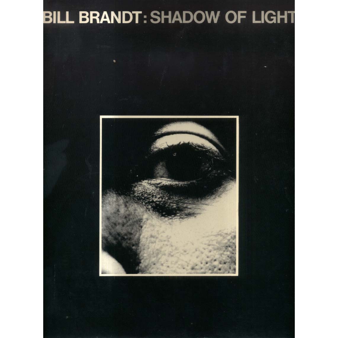 Shadow of the Light by Bill Brandt