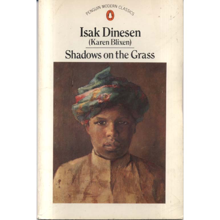 Shadows on the Grass by Isak Dinesen